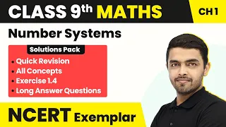 Number Systems - Exercise 1.4 (All Questions Solved) | Class 9 Maths Unit 1 NCERT Exemplar