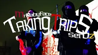 Mr.Babyface - “Taking Trips” Ft. Serbz (Official Video)