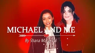 Michael Jackson  Shana Mangatal Michael and Me English subtitles