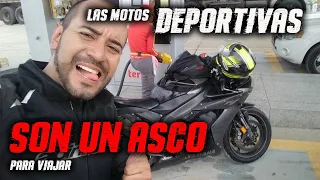 LA MOTO DEPORTIVA ES UN ASCO para viajar !!