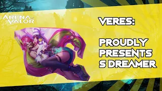 VERES: Proudly presents S DREAMER | Arena of Valor / AoV / RoV / Liên Quân