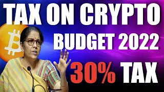 BIG NEWS - देना होगा 30% TAX ON CRYPTO - FINANCE MINISTER | BUDGET SESSION 2022 I NO CRYPTO BAN