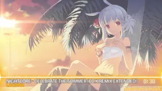 【Nightcore】 Celebrate the Summer HQ 1080p1