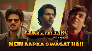 Welcome to the World of Guns & Gulaabs | Now Streaming | Netflix India