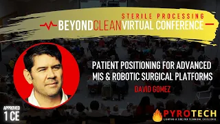 1 CE Approved | Patient Positioning for Advanced MIS and Robotic... | David Gomez | PyroTech