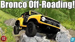 Farming Simulator 22: NEW Ford Bronco OFF-ROADING! Amazing FLEX!!