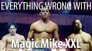 Everything Wrong With Magic Mike XXL in 19 Minutes or Less