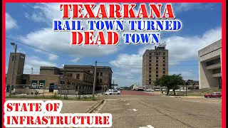 Texarkana - The ABANDONED Rail Town - State of Infrastructure