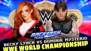 Becky Lynch vs Dominik Mysterio World Championship Full Match WWE Backlash 2024 Highlights