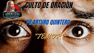 "TEMOR" | PR. ARTURO QUINTERO