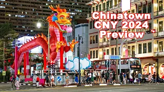 Preview CNY Light Up at Chinatown, Singapore - Year of the Dragon 2024