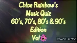 Chloe Rainbow's Music Quiz 60's, 70's, 80's & 90's Edition Vol 2 (Multiple Choice)