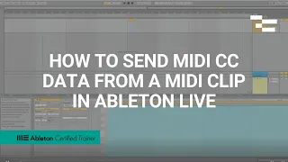 How to send MIDI CC data from a MIDI Clip in Ableton Live