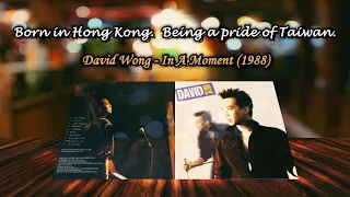 【Westcoast/Lite AOR】David Wong 黃大煒 (Hong Kong/Taiwan) - In A Moment 1988~Emily's collection