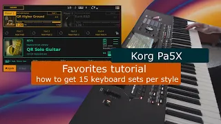 Korg Pa5X tutorial: Favorites (15 keyboard sets per style)