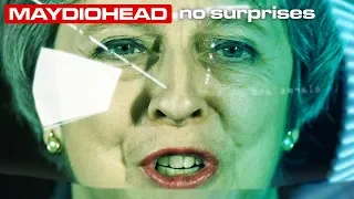 No Surprises: Theresa May resigns as Prime Minister (Radiohead x Brexit)
