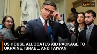 US House passes $95 billion to Ukraine, Israel and Taiwan || DDI NEWSHOUR