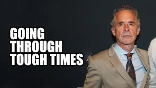 GOING THROUGH TOUGH TIMES - Jordan Peterson (Best Motivational Speech)