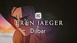 Dilbar - Eren Yeager edit