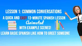 How to have a basic conversation in Spanish with EXAMPLES - A quick animated spanish lesson.
