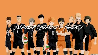 Burnout syndromes - Phoenix (lirik dan terjemah) opening haikyuu season 4!!