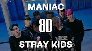 𝟴𝗗 𝗠𝗨𝗦𝗜𝗖 | STRAY KIDS (스트레이 키즈) - MANIAC (Use headphones)