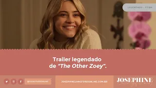 Trailer legendado de "The Other Zoey".