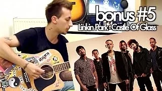 show MONICA Bonus #5 - Linkin Park - Castle Of Glass (как играть урок)