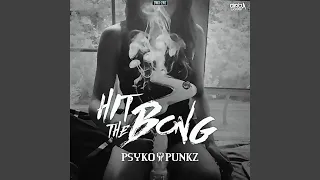 Hit The Bong (Radio Edit)