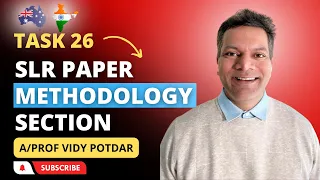 How to Write Methodology Section of Systematic Literature Review Paper | Task 26 | A/Professor Vidy