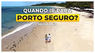 QUANDO IR A PORTO SEGURO BAHIA? E QUAL MÊS MAIS BARATO PARA VIAJAR PARA PORTO SEGURO?