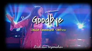 Goodbye - Lirik Lagu Claudia Emmanuela Santoso (the voice of germany)