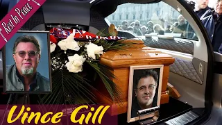 My condolences to '''Vince Gill''' [1957-2023] His funeral will be held in secret.