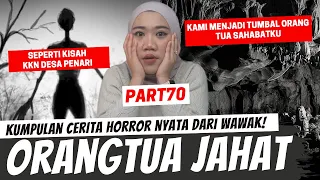 "SEPERTI KKN DESA PENARI & ORANGTUA SAHABATKU JAHAT" - KISAH HORROR WAWAK PART 50