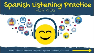 Spanish Listening Practice for Kids / Easy to Follow Spanish Conversation /  Spanish City Vocabulary