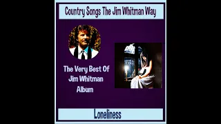 Loneliness    The Very Best Of   Jim Whitman