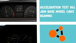 Acceleration Test For All Base Model JDM Cars | BeamNG