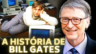 A HISTÓRIA DE BILL GATES