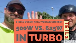 Bosch E-Bike Akku vergleichen 500Wh vs. 625Wh im Turbo Modus mit Performance CX Motor