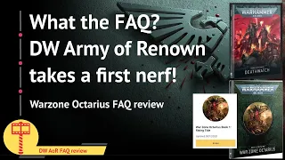 What the FAQ? Deathwatch Army of Renown takes a first nerf! Octarius FAQ and beyond