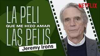 La peli que me hizo amar las pelis con Jeremy Irons | Netflix España