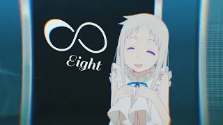 𝙚𝙞𝙜𝙝𝙩 | anohana (edit)