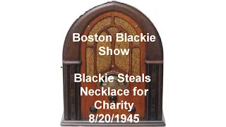 Boston Blackie Radio Show Blackie Steals Necklace for Charity Old Time Radio otr