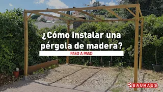 ¿Cómo instalar una pérgola de madera? - BAUHAUS