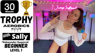 30 min | Level 1 | Trophy Aerobics with Sally | I Jump Instead on a Cellerciser®