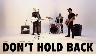 Eric Johanson : Don't Hold Back (Official Music Video)