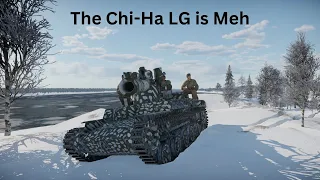 War Thunder: The Chi-Ha LG is Meh