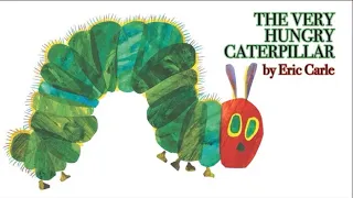 Read Aloud: The Very Hungry Caterpillar
