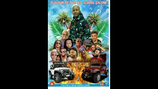 FLAVOUR OF THE OLD SCHOOL SALONE JAMS MIXED BY DJ MOSE SIERRA LEONE