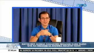 Mayor Isko Moreno Domagoso, ibinahagi kung paano siya na-discover sa showbiz industry noon
